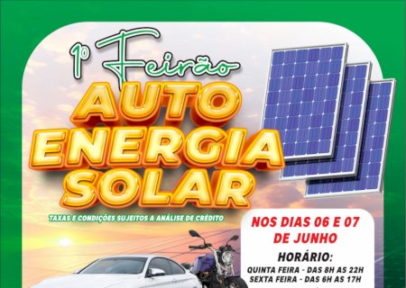 Ivinhema - Vem ai o ' 1º Feirão de Auto e Energia Solar' na Praça Central Nelito Camara