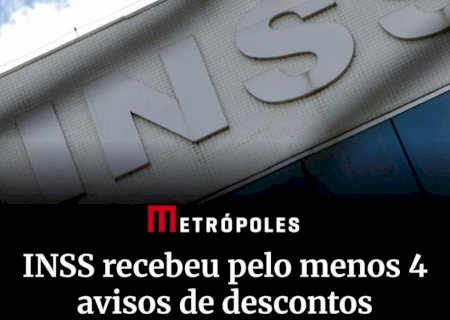 INSS recebeu pelo menos 4 avisos de descontos indevidos desde 2018