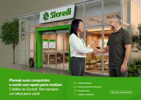 Crédito Ideal da Sicredi Centro-Sul MS/BA entra na última semana com taxas e condições especiais para associados